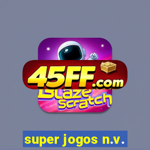 super jogos n.v.
